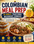 COLOMBIAN MEAL PREP