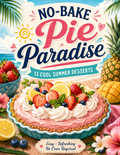 NO BAKE PIE PARADISE
