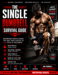 SINGLE DUMBBELL SURVIVAL GUIDE